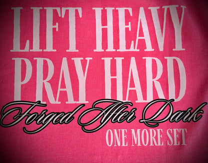 Lift Heavy Pray Hard – Women’s Pink Edition | Forged After Dark l
